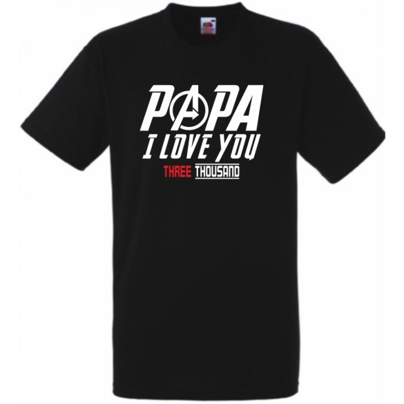 Humor I Love You 3000 - Papa férfi rövid ujjú póló