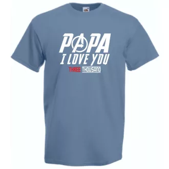 Humor I Love You 3000 - Papa férfi rövid ujjú póló