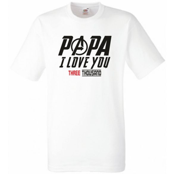 Humor I Love You 3000 - Papa férfi rövid ujjú póló