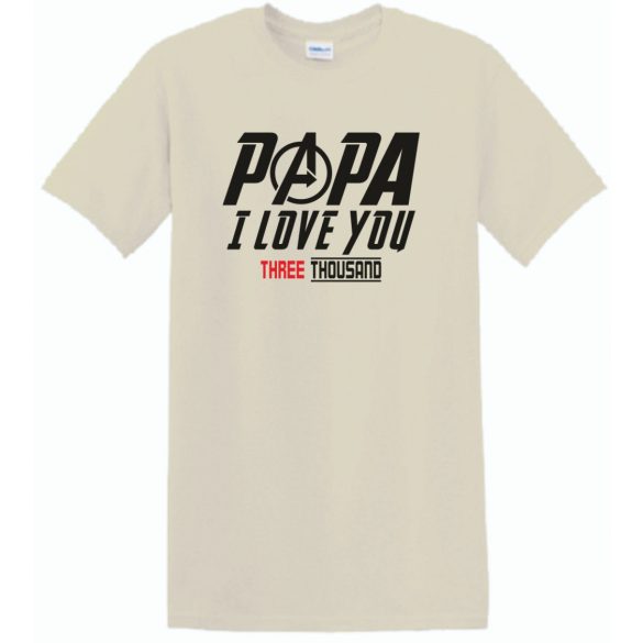 Humor I Love You 3000 - Papa férfi rövid ujjú póló