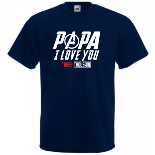 Humor I Love You 3000 - Papa férfi rövid ujjú póló