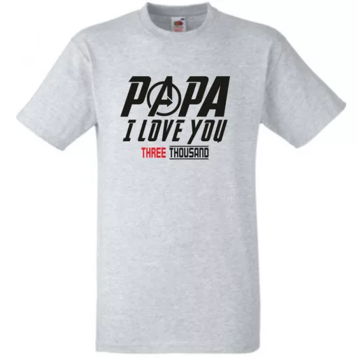 Humor I Love You 3000 - Papa férfi rövid ujjú póló