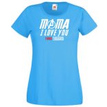 Humor I Love You 3000 - Mama női rövid ujjú póló