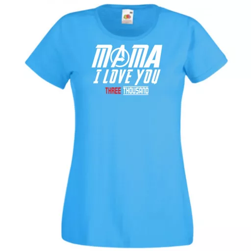 Humor I Love You 3000 - Mama női rövid ujjú póló