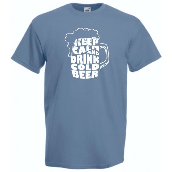 Keep Calm and Drink Cold Beer férfi rövid ujjú póló