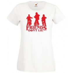   A barátok nem hazudnak - Stranger Things stílus női rövid ujjú póló