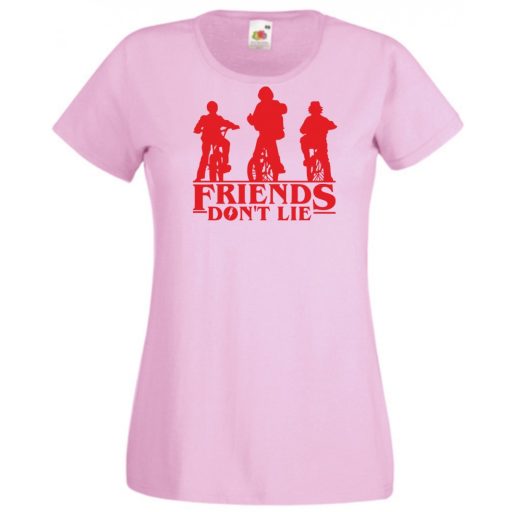 A barátok nem hazudnak - Stranger Things stílus női rövid ujjú póló