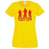 A barátok nem hazudnak - Stranger Things stílus női rövid ujjú póló