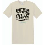 Ne vágyjál rá - dolgozz meg érte férfi rövid ujjú póló