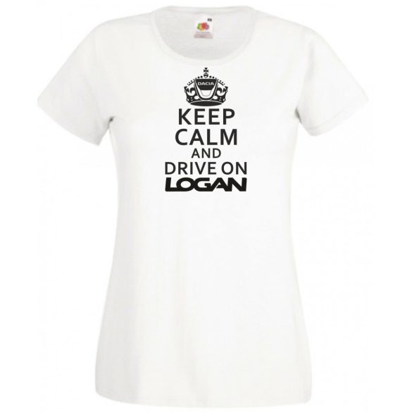 Keep Calm Dacia Logan női rövid ujjú póló