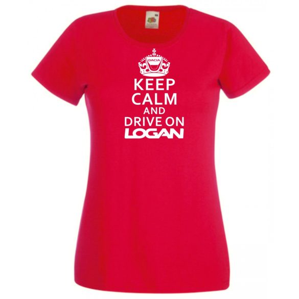 Keep Calm Dacia Logan női rövid ujjú póló