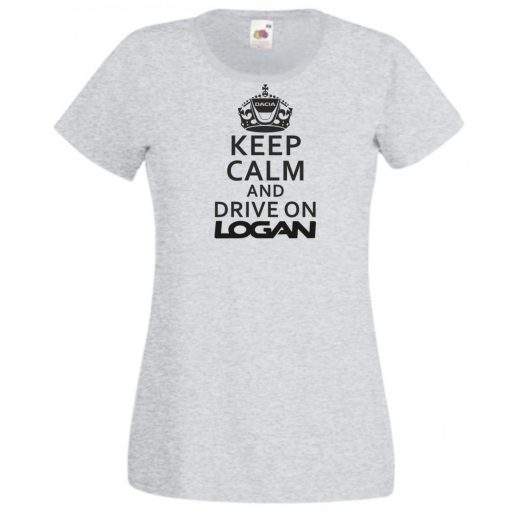 Keep Calm Dacia Logan női rövid ujjú póló