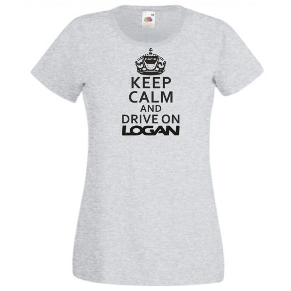 Keep Calm Dacia Logan női rövid ujjú póló
