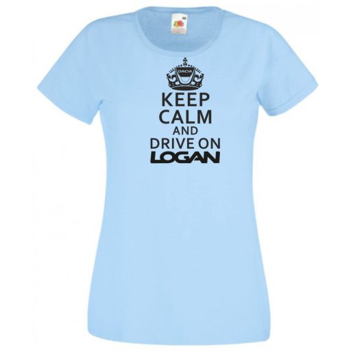 Keep Calm Dacia Logan női rövid ujjú póló