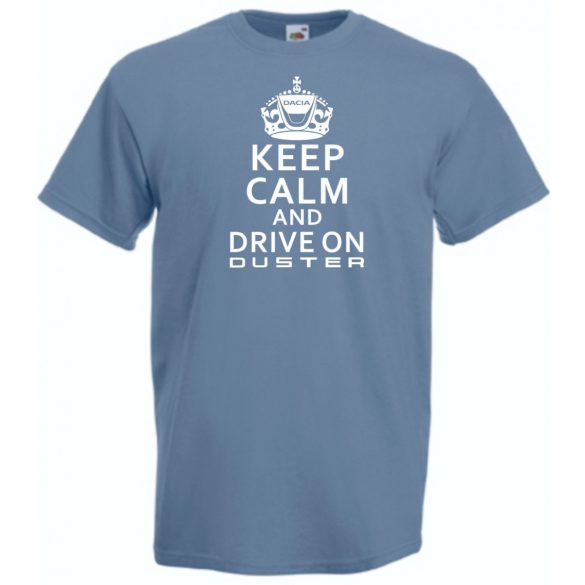 Keep Calm Dacia Duster férfi rövid ujjú póló