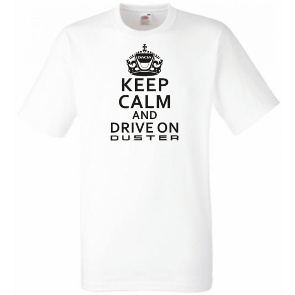 Keep Calm Dacia Duster férfi rövid ujjú póló