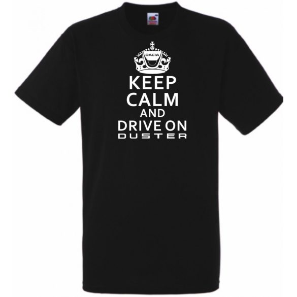 Keep Calm Dacia Duster férfi rövid ujjú póló