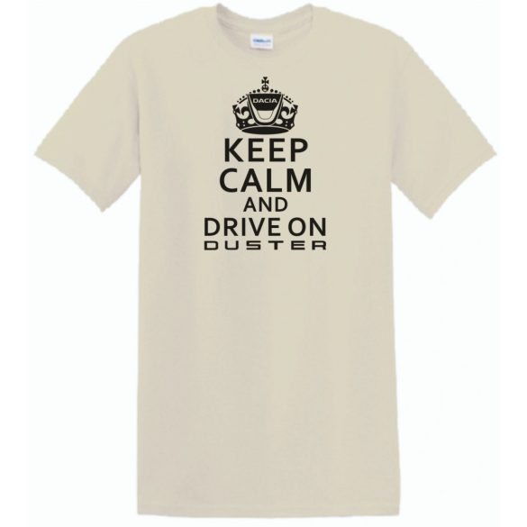 Keep Calm Dacia Duster férfi rövid ujjú póló