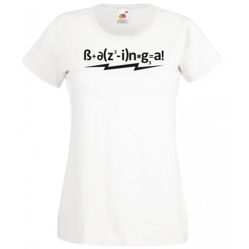 Képtelen képlet - agymenők módra női rövid ujjú póló