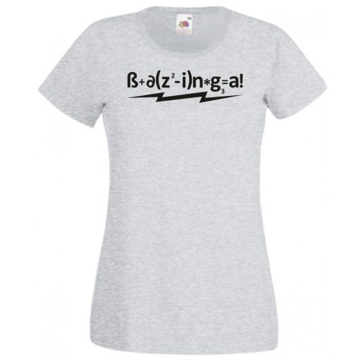 Képtelen képlet - agymenők módra női rövid ujjú póló