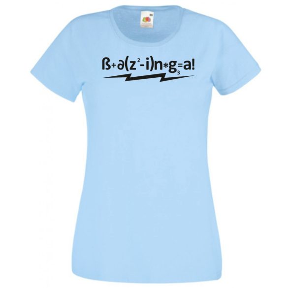 Képtelen képlet - agymenők módra női rövid ujjú póló