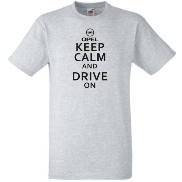 Keep Calm Styled Opel férfi rövid ujjú póló