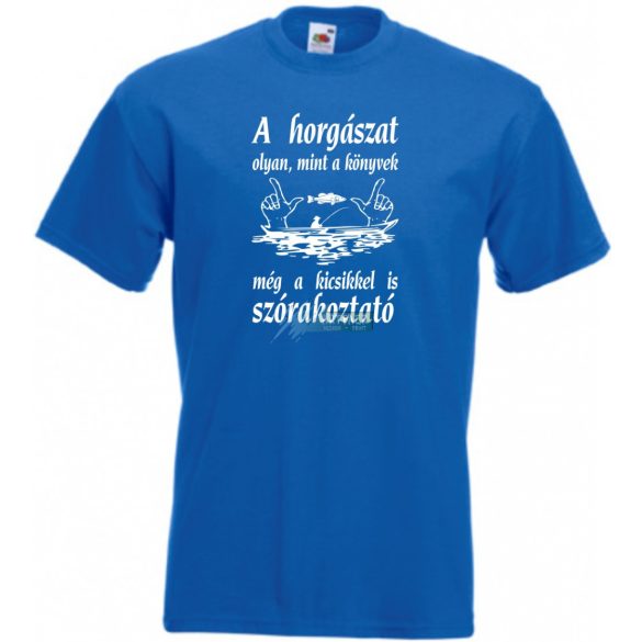 Horgász humor ... a kicsikkel is szórakoztató férfi rövid ujjú póló