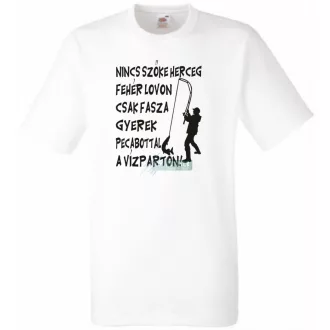   Horgász humor Nincs szőke herceg ... férfi rövid ujjú póló