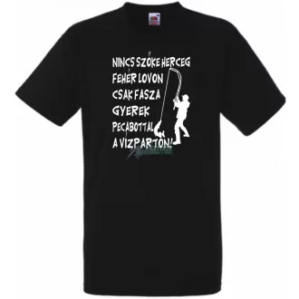   Horgász humor Nincs szőke herceg ... férfi rövid ujjú póló