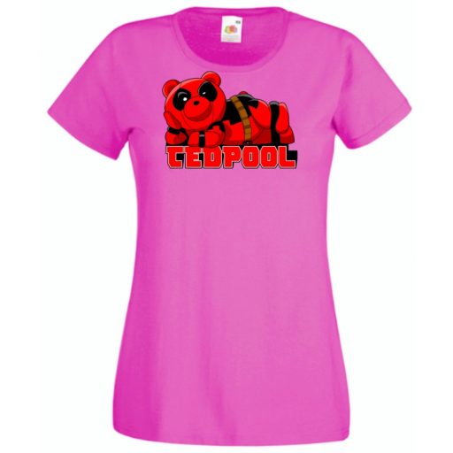 Humor hősök TedPool - Deadpool stílusban női rövid ujjú póló