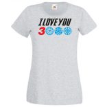 I Love You 3000 - Szeretlek háromezerszer női rövid ujjú póló