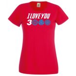 I Love You 3000 - Szeretlek háromezerszer női rövid ujjú póló