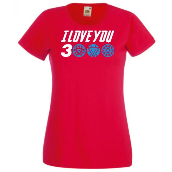 I Love You 3000 - Szeretlek háromezerszer női rövid ujjú póló
