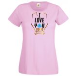 I Love You 3000 - Szeretlek háromezerszer női rövid ujjú póló