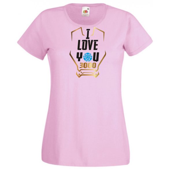 I Love You 3000 - Szeretlek háromezerszer női rövid ujjú póló