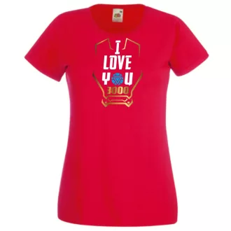   I Love You 3000 - Szeretlek háromezerszer női rövid ujjú póló