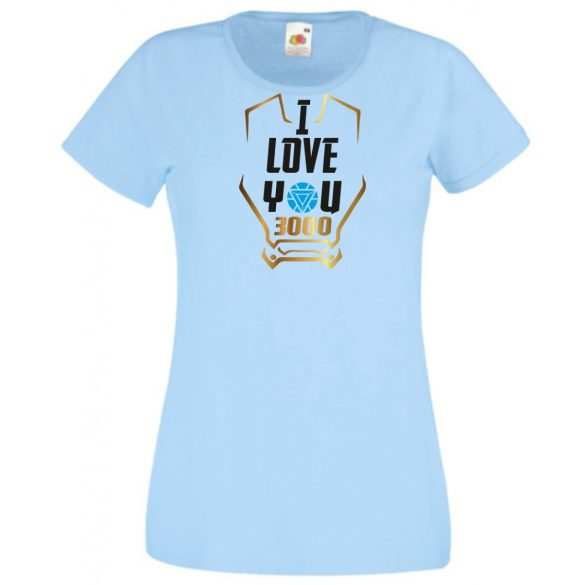 I Love You 3000 - Szeretlek háromezerszer női rövid ujjú póló