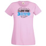 I Love You 3000 - Szeretlek háromezerszer női rövid ujjú póló