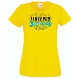 I Love You 3000 - Szeretlek háromezerszer női rövid ujjú póló