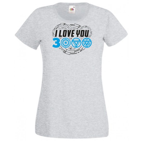 I Love You 3000 - Szeretlek háromezerszer női rövid ujjú póló