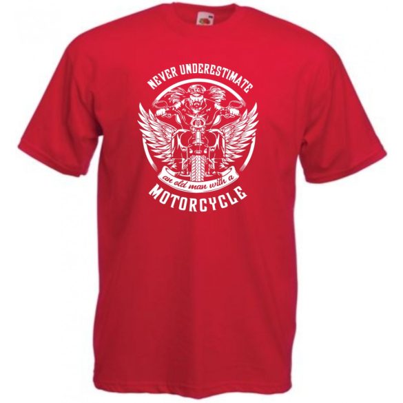 Motor fan Never Underestimate ... férfi rövid ujjú póló