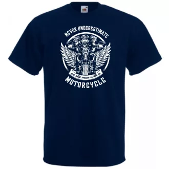 Motor fan Never Underestimate ... férfi rövid ujjú póló