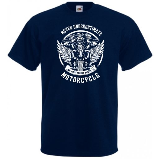 Motor fan Never Underestimate ... férfi rövid ujjú póló