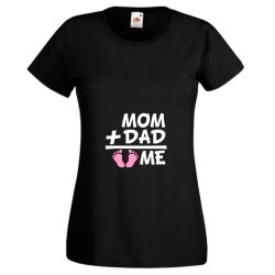 Mom Dad Plus Me Baby ... női rövid ujjú póló