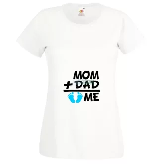 Mom Dad Plus Me Baby ... női rövid ujjú póló