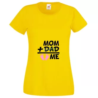 Mom Dad Plus Me Baby ... női rövid ujjú póló