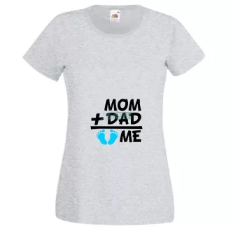 Mom Dad Plus Me Baby ... női rövid ujjú póló