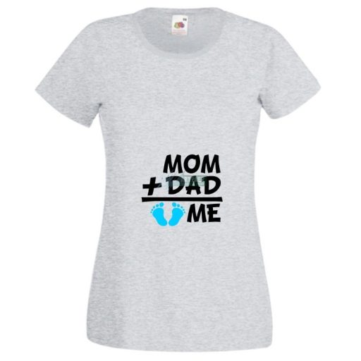 Mom Dad Plus Me Baby ... női rövid ujjú póló