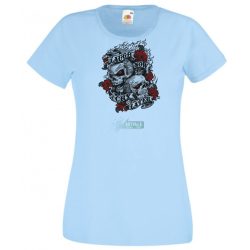   Nevess most, sírj később - koponyák rózsával női rövid ujjú póló