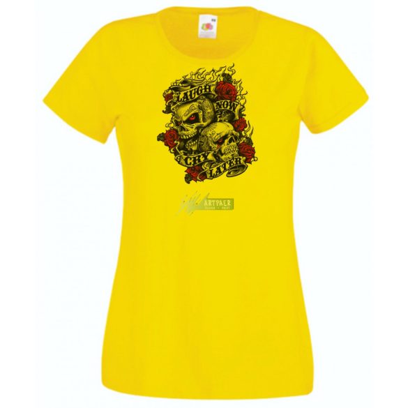 Nevess most, sírj később - koponyák rózsával női rövid ujjú póló